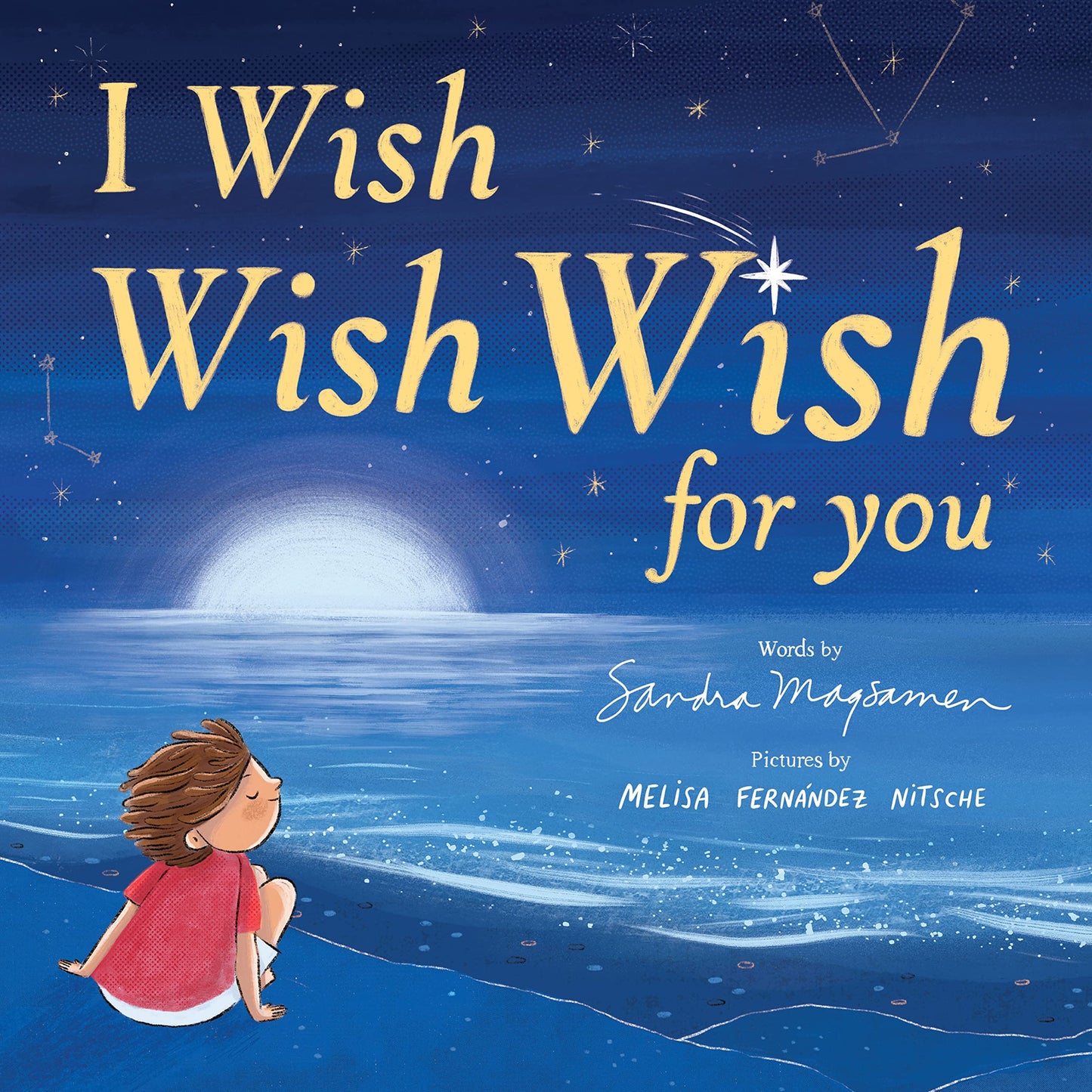 I Wish, Wish, Wish for You: Celebrate Graduation with this Picture Book of Hope, Dreams, and Love for Kids