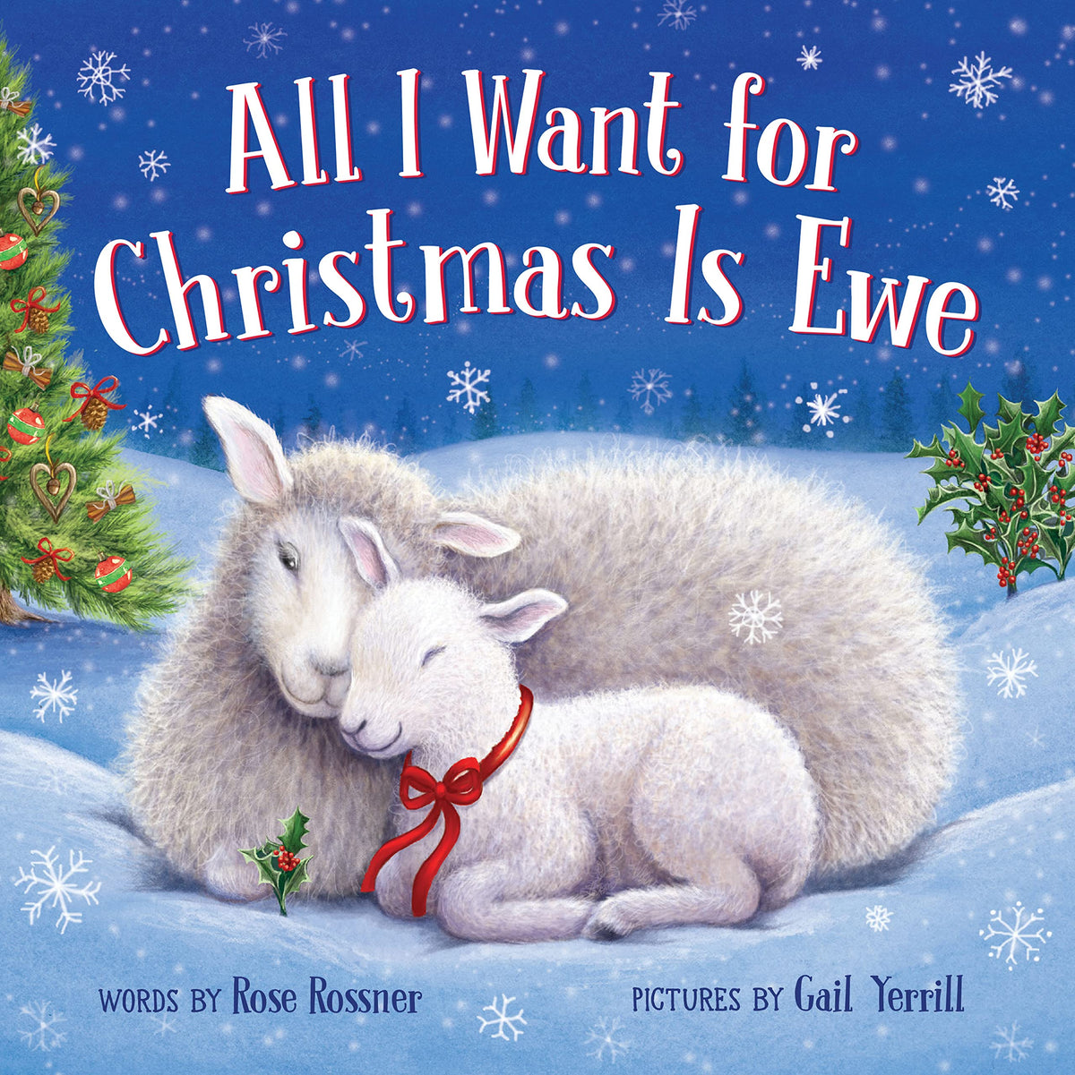 All I Want for Christmas Is Ewe: A Heartfelt Holiday Board Book for Babies and Toddlers