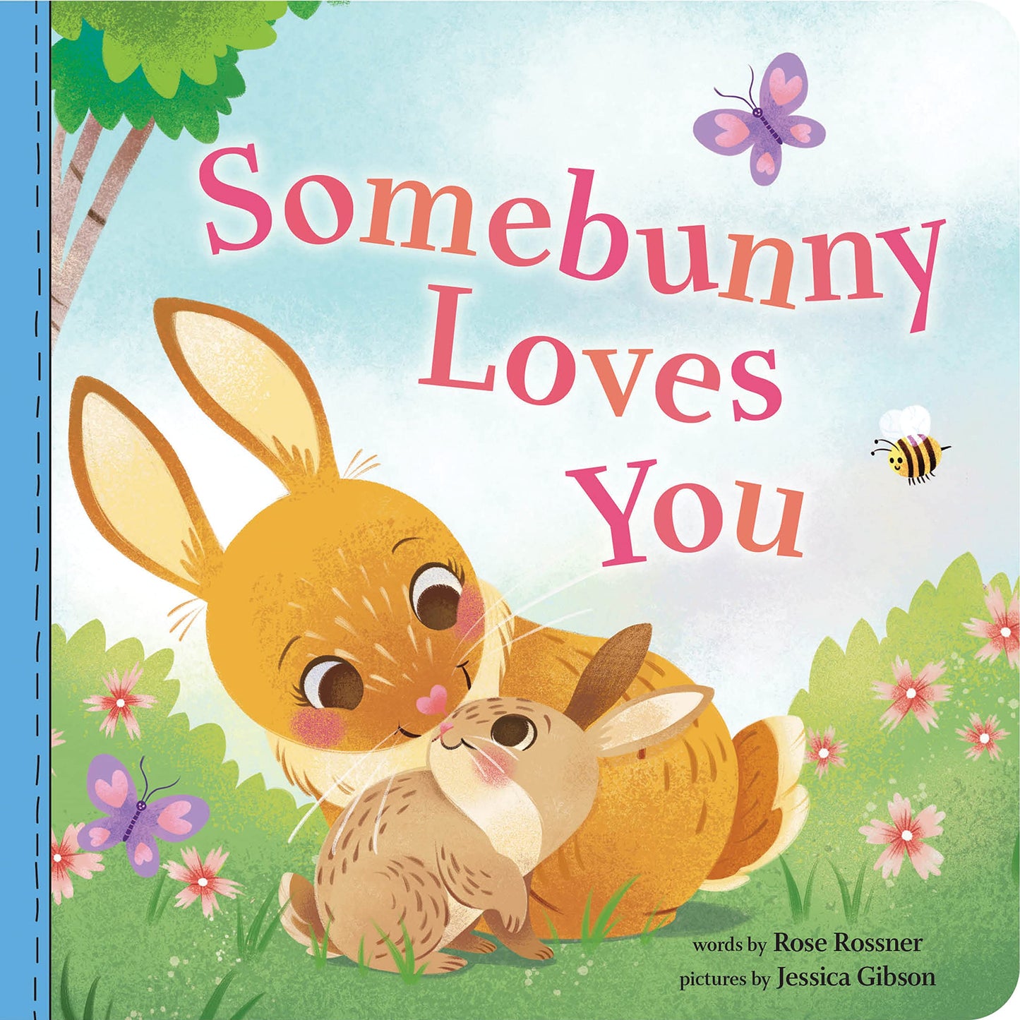 Somebunny Loves You: A Sweet and Silly Baby Animal Book for Toddlers