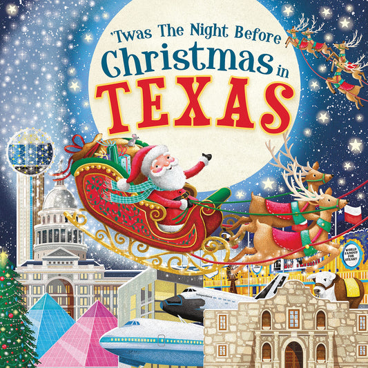 'Twas the Night Before Christmas in Texas: A Keepsake Christmas Adventure Across the Lone Star State