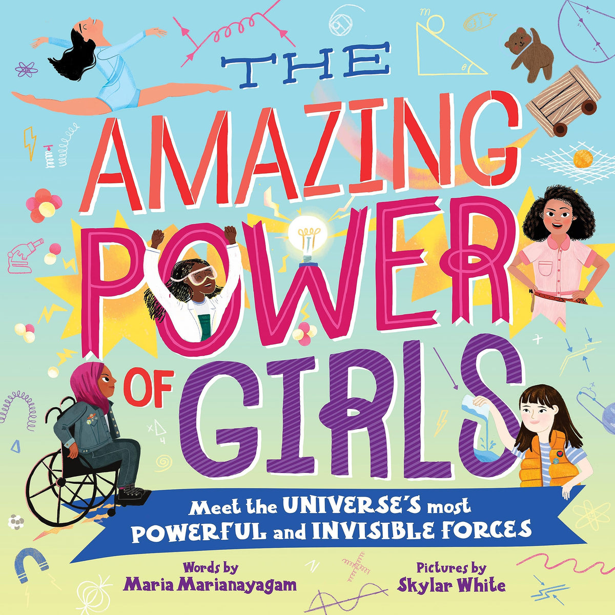 The Amazing Power of Girls: Meet the universe's most powerful and invisible forces!