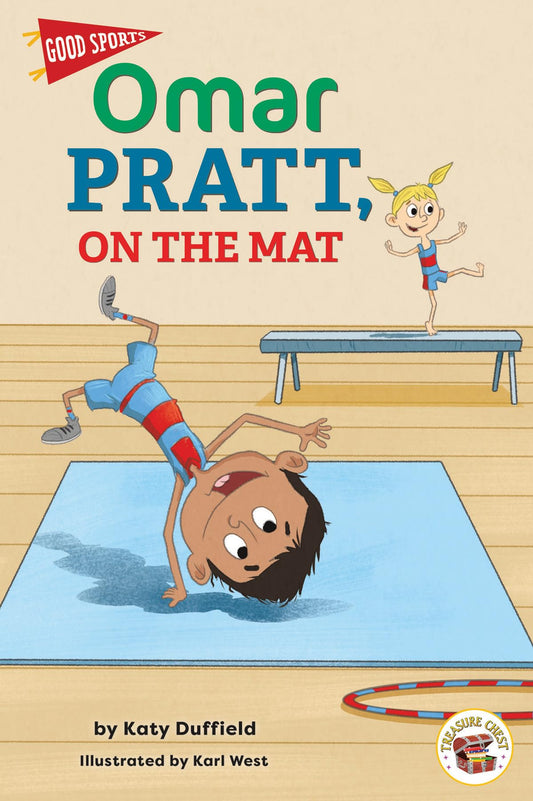 Rourke Educational Media Good Sports: Omar Pratt, On the Mat―Children's Book About Gymnastics, Friendship, and Good Sportsmanship, Grades K-3 Leveled Readers (32 pgs) Chapter Book