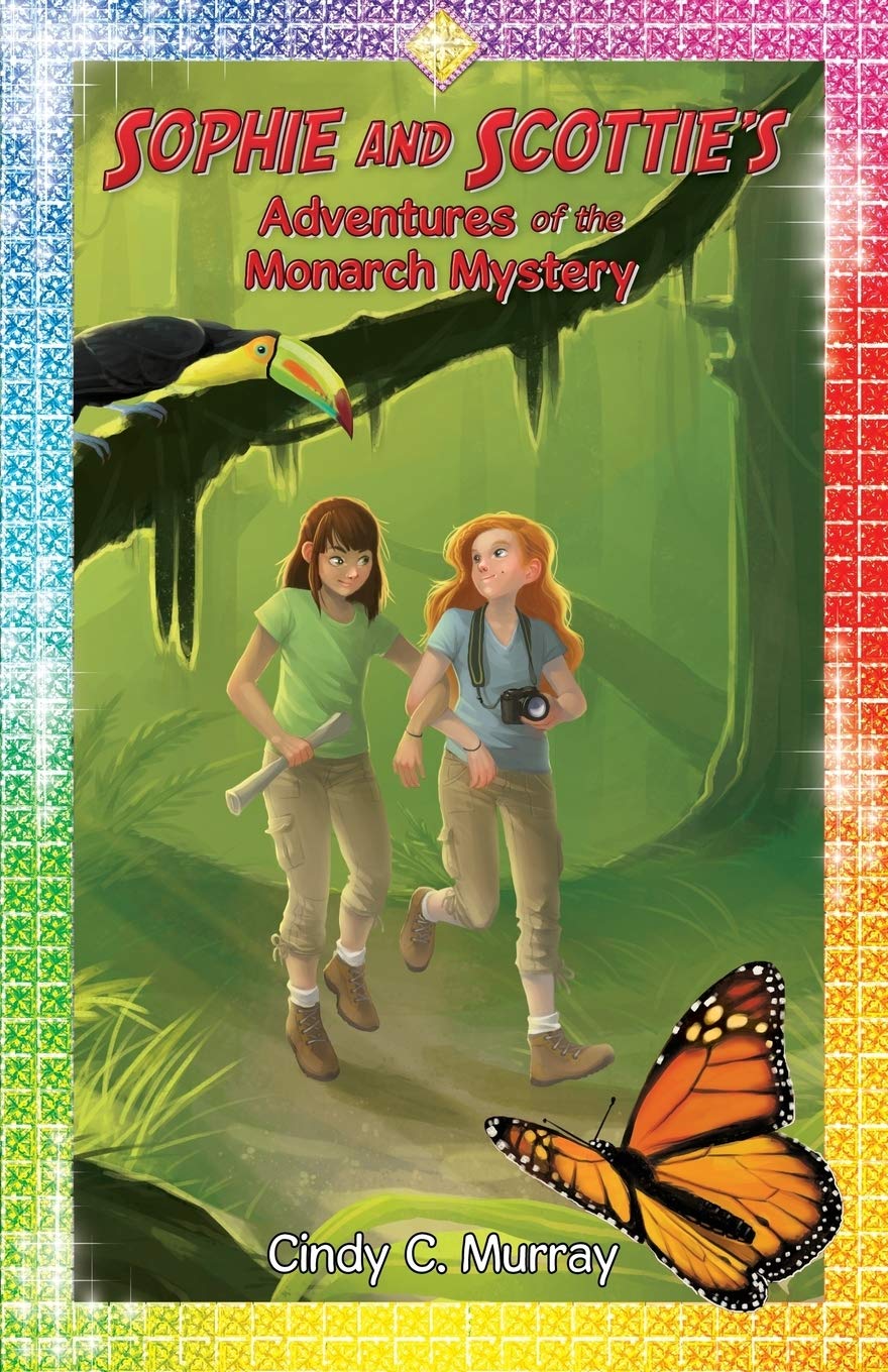 Sophie and Scottie's Adventures of the Monarch Mystery (Adventures of Sophie and Scottie)