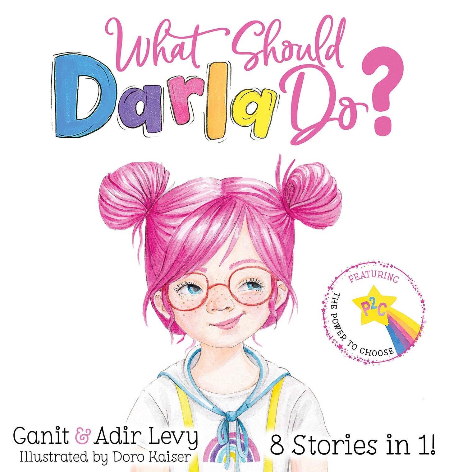 What Should Darla Do?: Featuring the Power to Choose