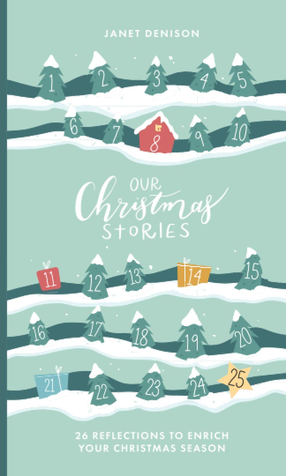 Our Christmas Stories: 26 Reflections to Enrich Your Christmas Season