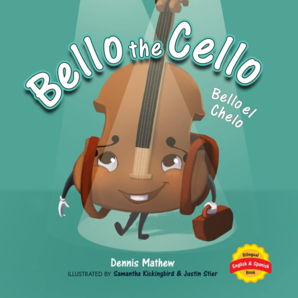Bello the Cello, Bello el Chelo: English/Spanish Edition