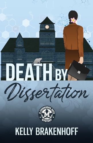Death by Dissertation (A Cassandra Sato Mystery)