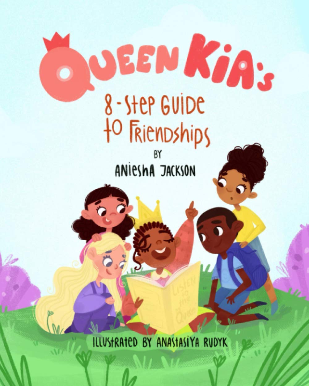 Queen Kia's 8-Step Guide to Friendships