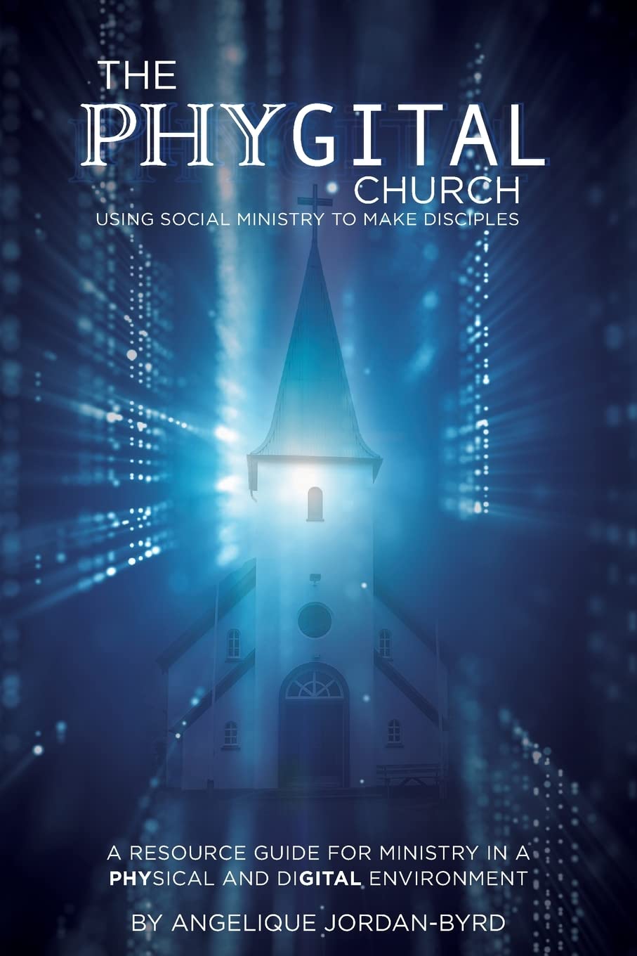 ﻿The Phygital Church: Using Social Ministry to Make Disciples