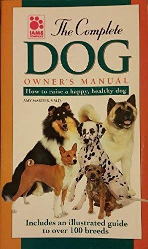 The Complete Dog Owner's Manual