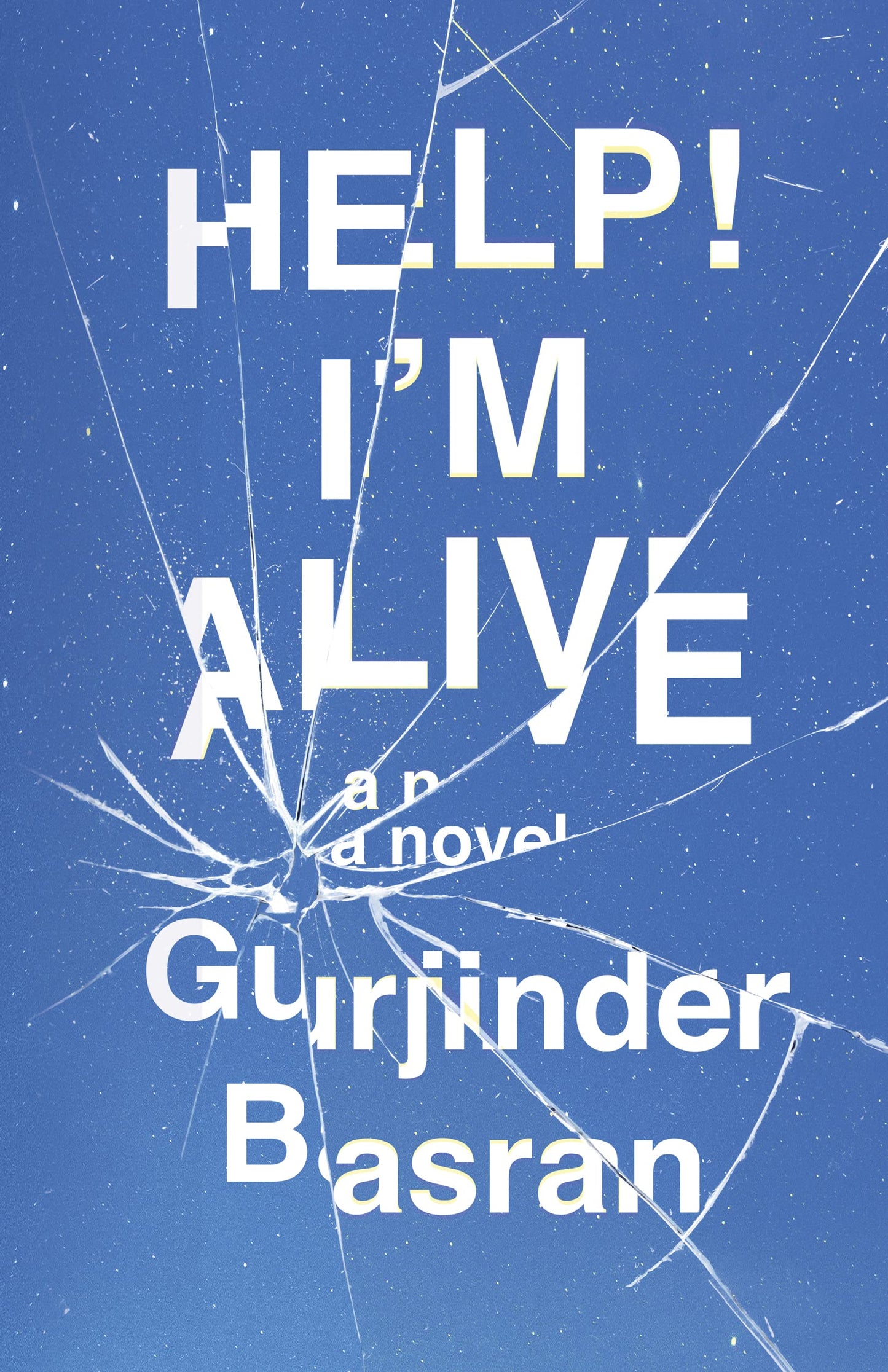 Help! Im Alive: A Novel