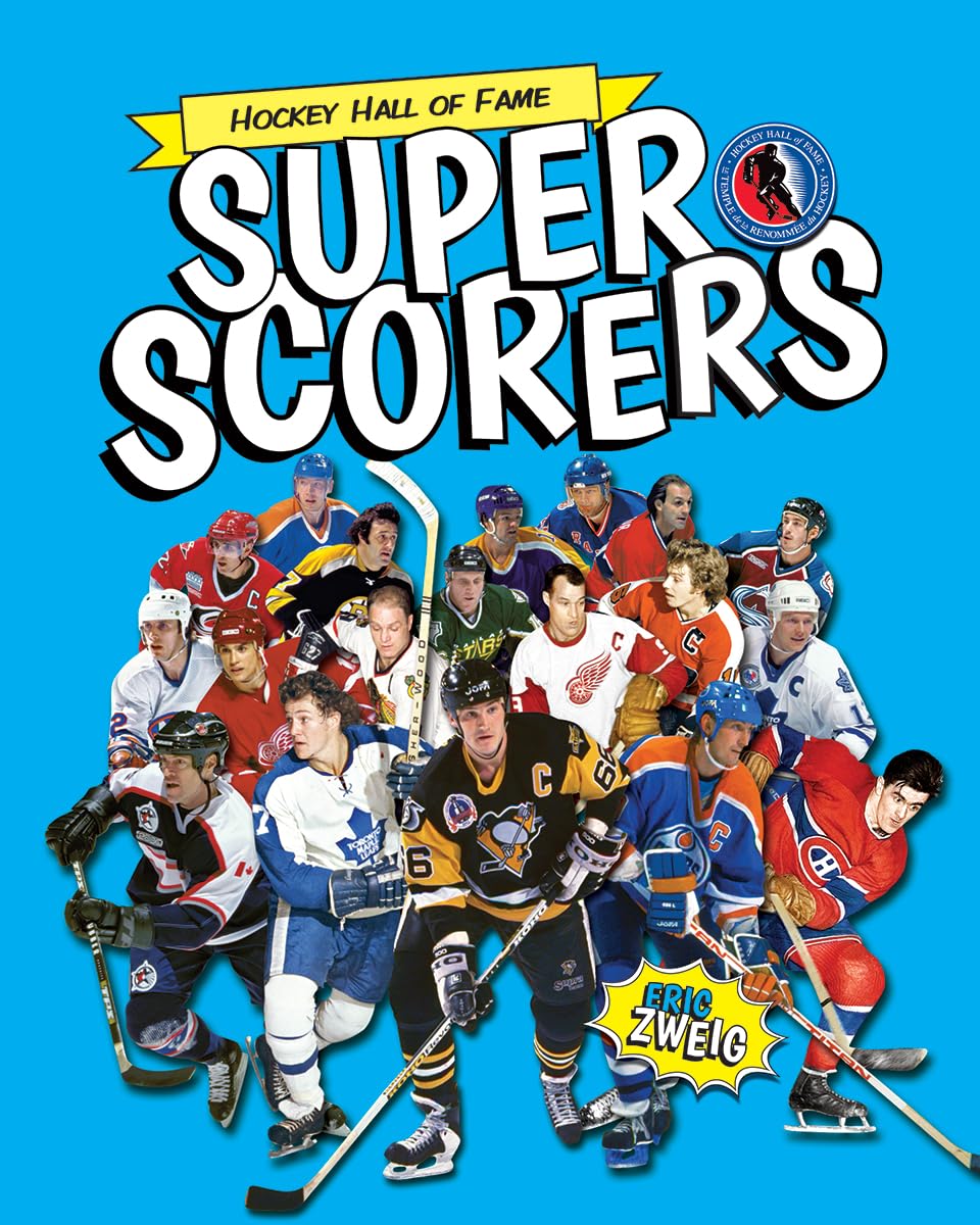 Super Scorers (Hockey Hall of Fame Kids)