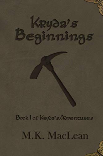 Kryda's Beginnings: Book 1 of Kryda's Adventures