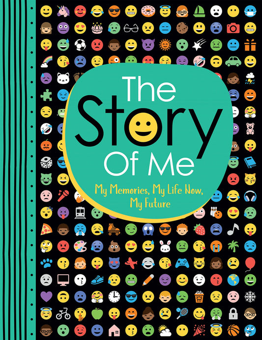 The Story of Me: My Memories, My Life Now, My Future (6) ('All About Me' Diary & Journal Series)