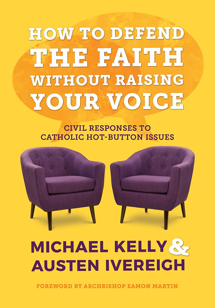 How to Defend the Faith Without Raising Your Voice