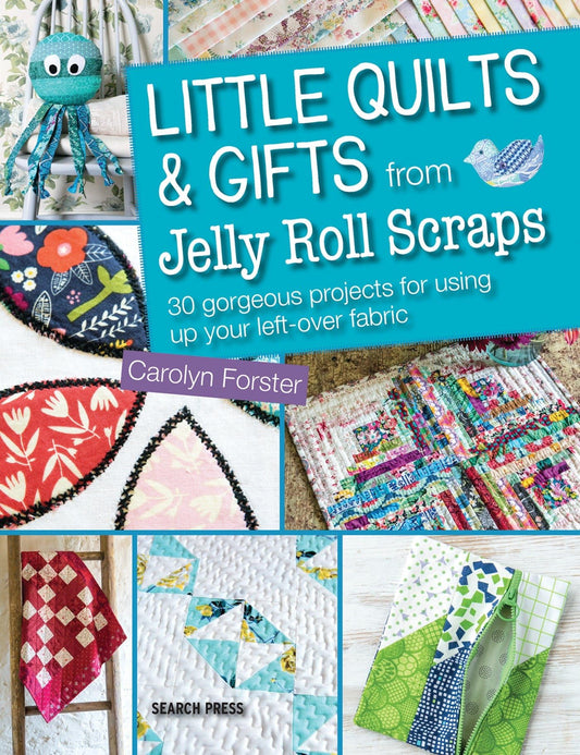 Search Press Little Quilts & Gifts from Jelly Roll Scraps Book