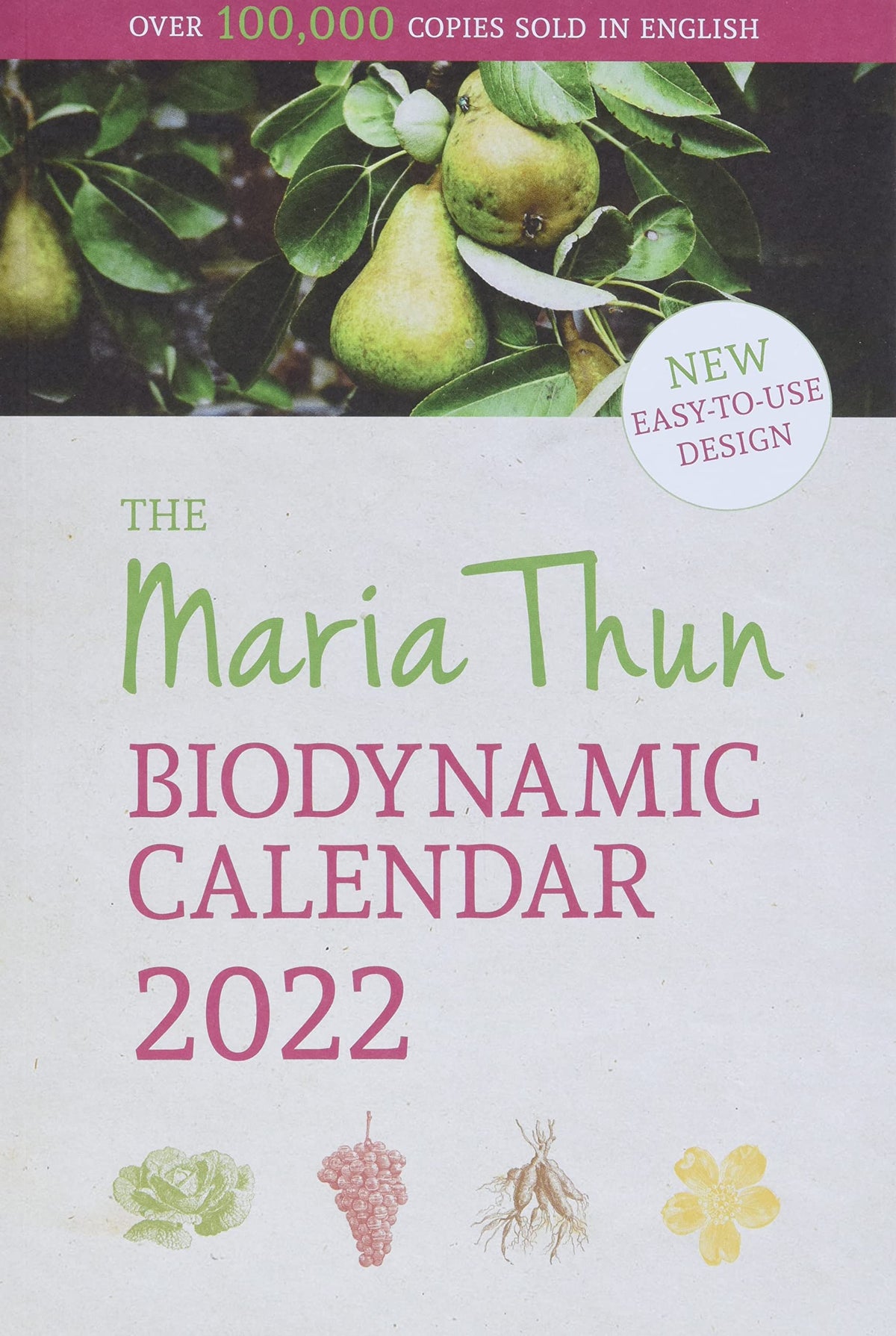 The Maria Thun Biodynamic Calendar: 2022