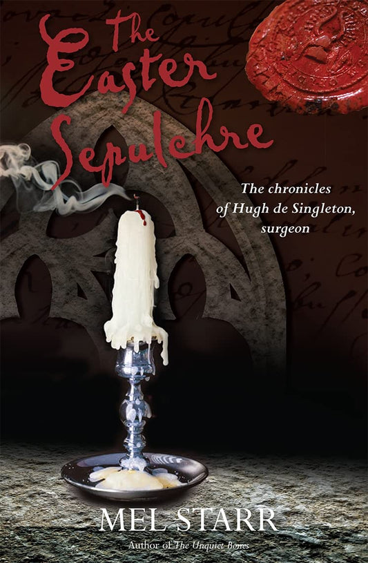 The Easter Sepulchre (The Chronicles of Hugh de Singleton, Surgeon, 13)