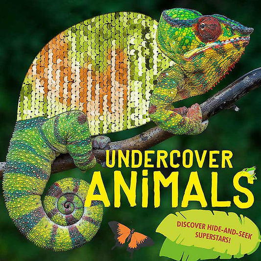 Undercover Animals: Discover Hide-and-Seek Superstars!