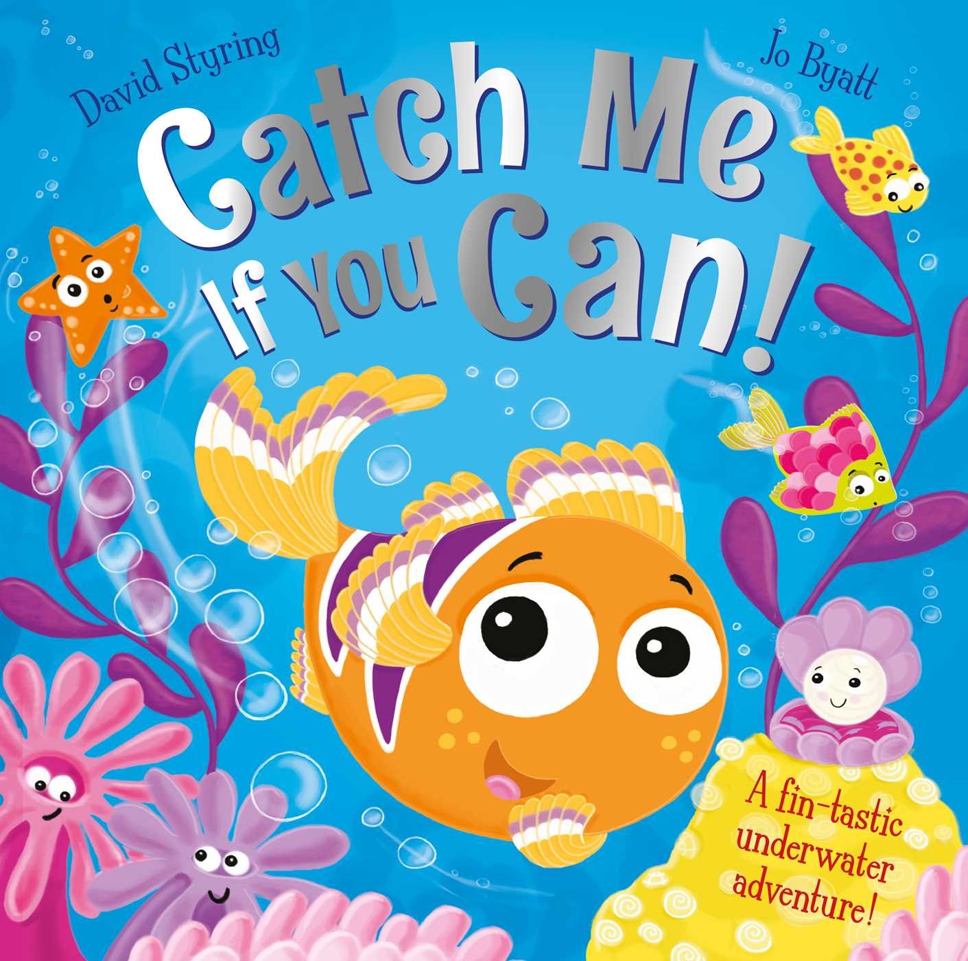 Catch Me If You Can!: A fin-tastic underwater adventure!