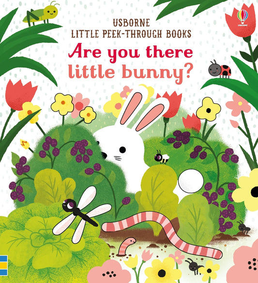 Are you there little Bunny: A Hide-and-Seek Interactive Book Featuring Fun Activities with Little Bunny, Perfect for Easter (Little Peek-Through Books, 1)