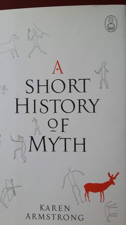 A Short History of Myth (The Myths)