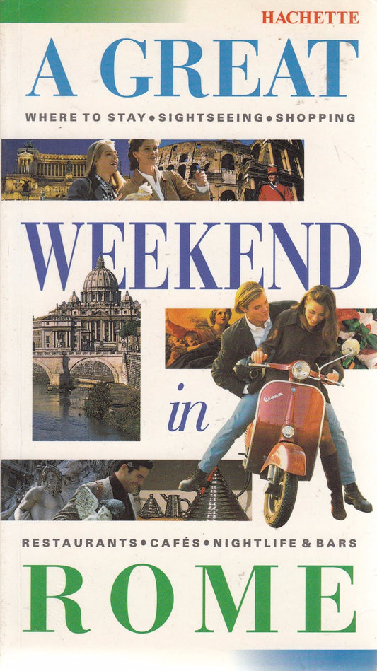A Great Weekend in Rome