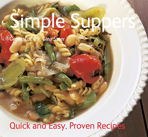 Simple Suppers: Quick & Easy, Proven Recipes