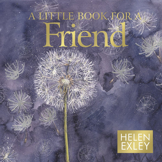 A Little Book from Helen Exley: For A Friend (HE-42523)