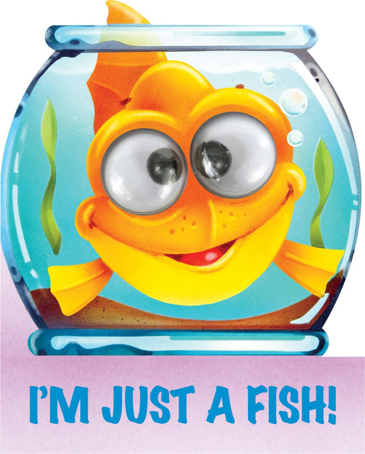 I'm Just a Fish (Googley-Eyed Board Books)