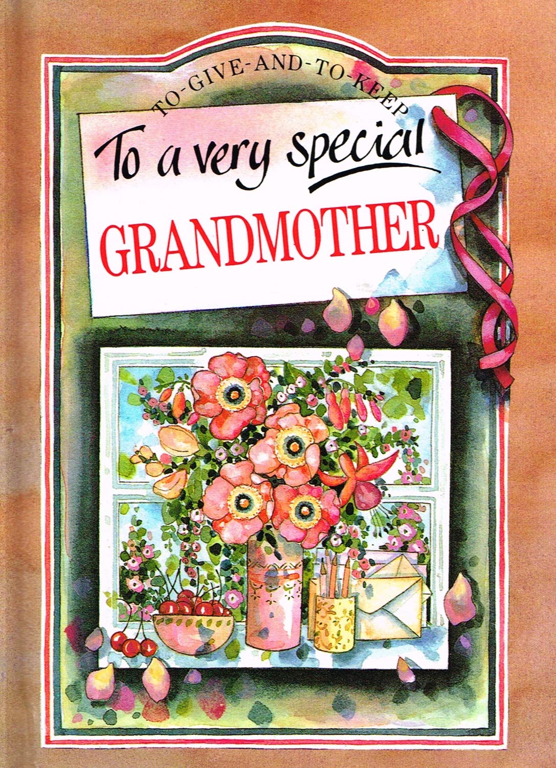 To a Very Special Grandmother (To Give and to Keep)