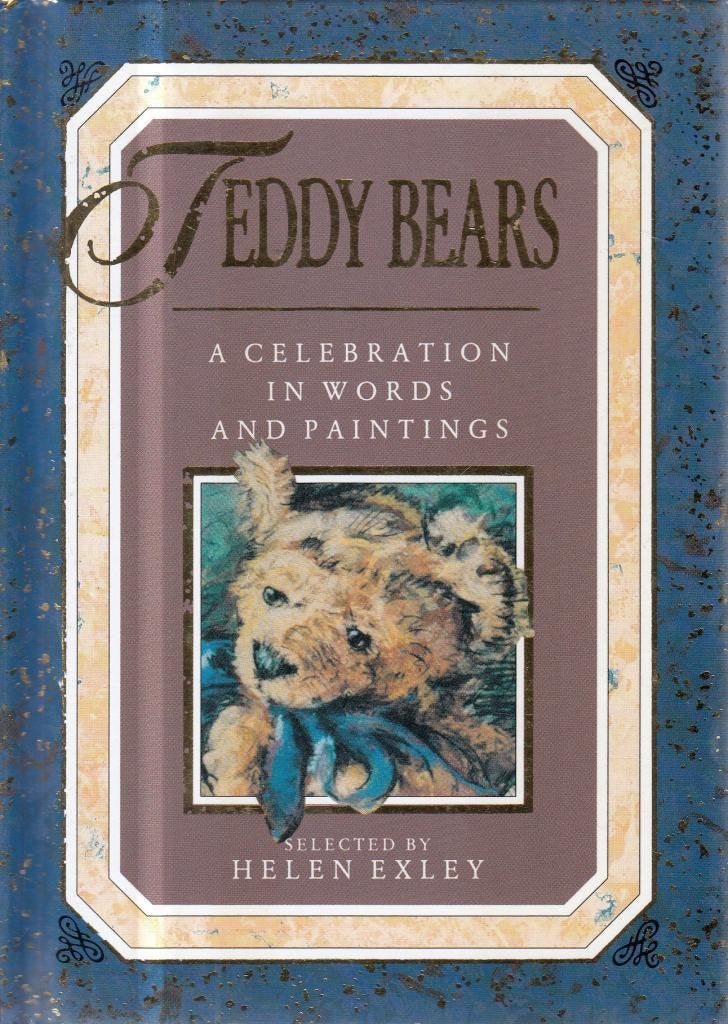 Teddy Bears: The Best Quotes and the Cutest Pictures (Celebrations)