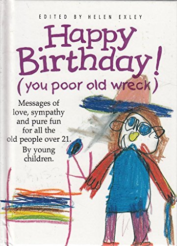Happy Birthday (You Poor Old Wreck) (The Kings Kids Say)