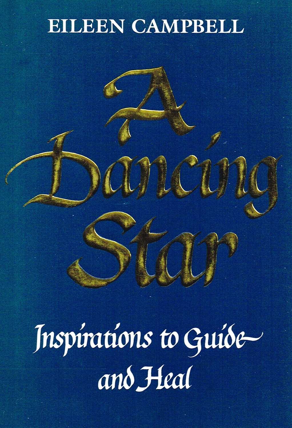 A Dancing Star: Inspirations to Guide and Heal