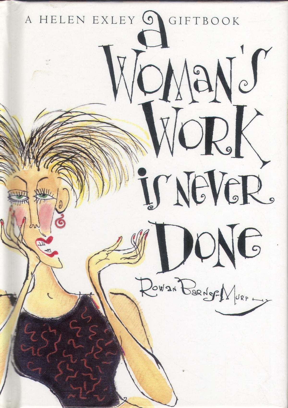 A Woman's Work is Never Done