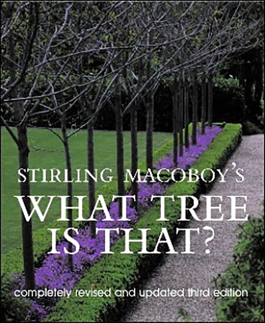 Stirling Macoboy's What Tree is That?
