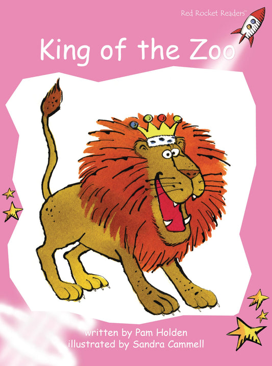 King of the Zoo (Red Rocket Readers Pre-Reading Level)