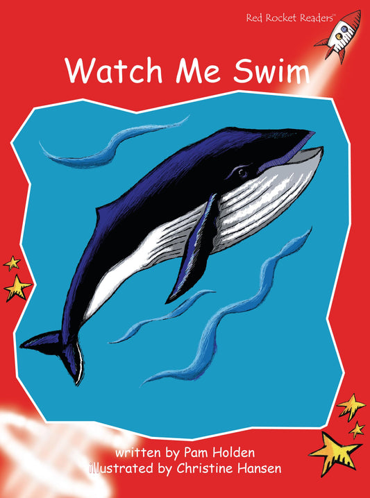 Watch Me Swim (Red Rocket Readers Early Level 1)