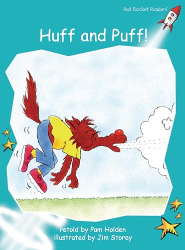 Huff and Puff! (Red Rocket Readers Fluency Level 2)
