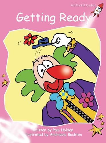 Getting Ready (Red Rocket Readers Pre-Reading Level)