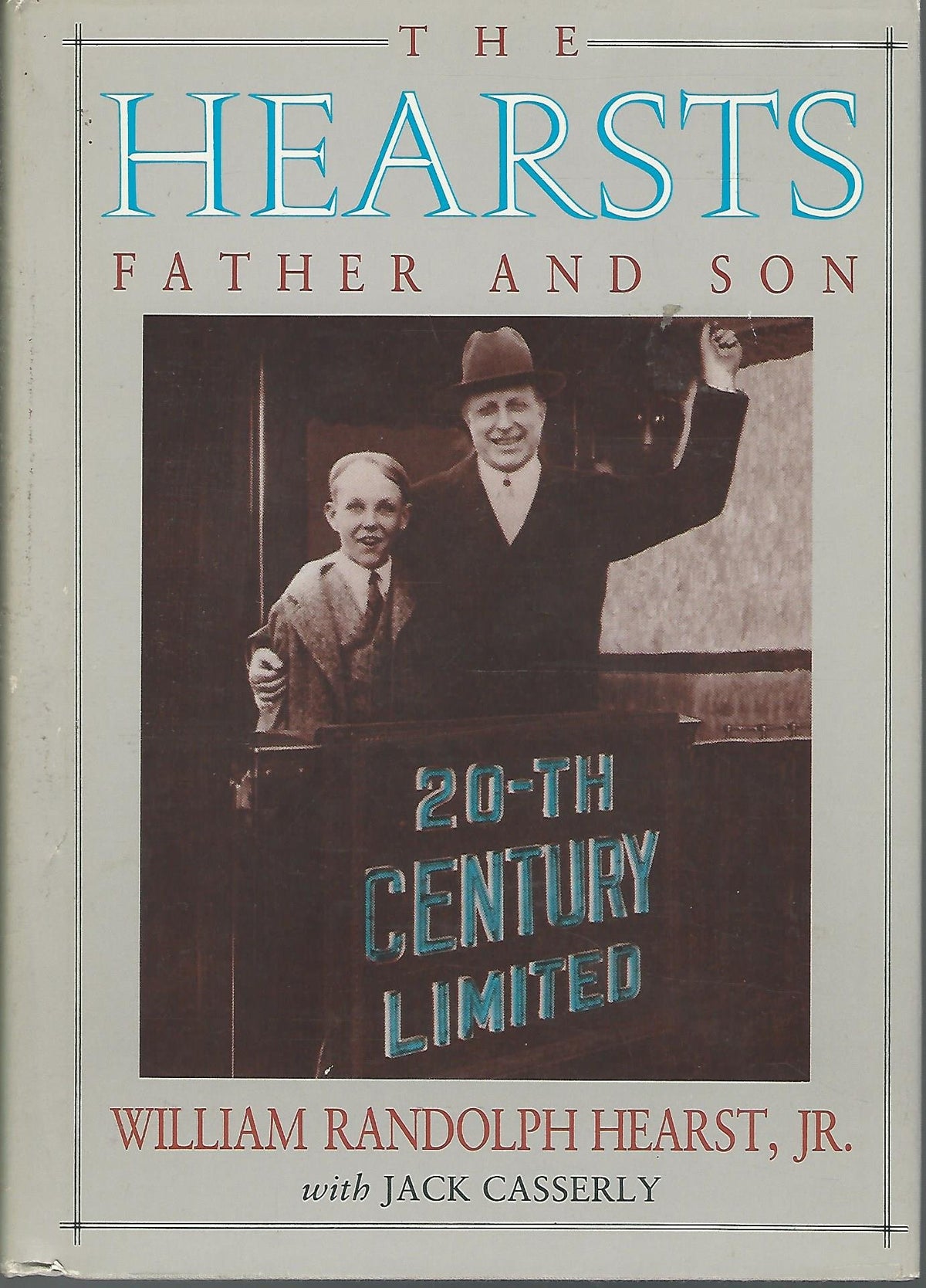 The Hearsts: Father and Son