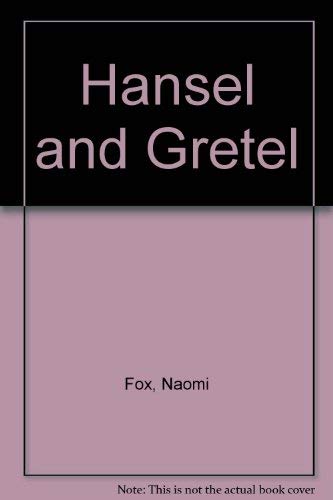 Hansel and Gretel
