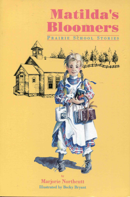 Matilda's Bloomers: Prairie School Stories