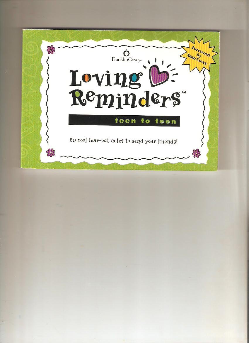 Loving Reminders Teen to Teen