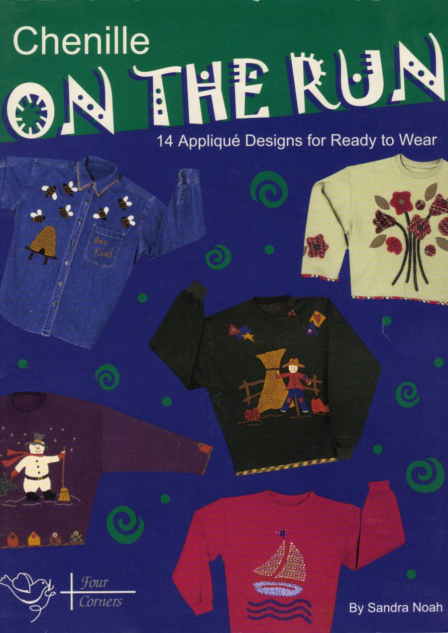 Chenille On The Run: 14 Applique Designs for Ready to Wear