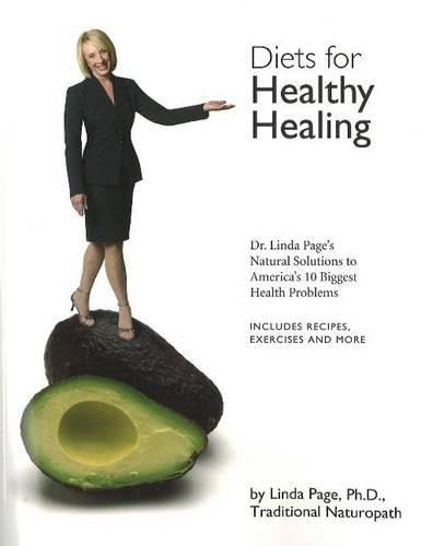 Diets for Healthy Living: Dr. Linda Page's Natural Solutions to America's 10 Biggest Health Problems