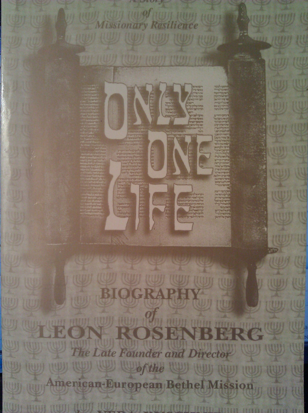 Only One Life: Biography of Leon Rosenberg