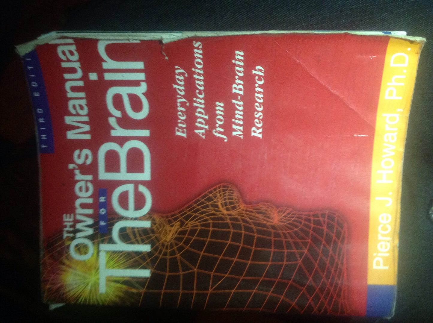The Owner's Manual for the Brain: Everyday Applications from Mind-Brain Research 3rd Edition