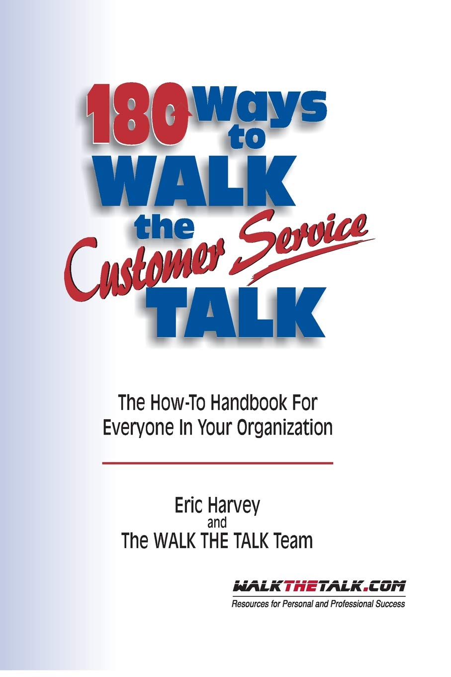 180 Ways to Walk The Customer Service Talk