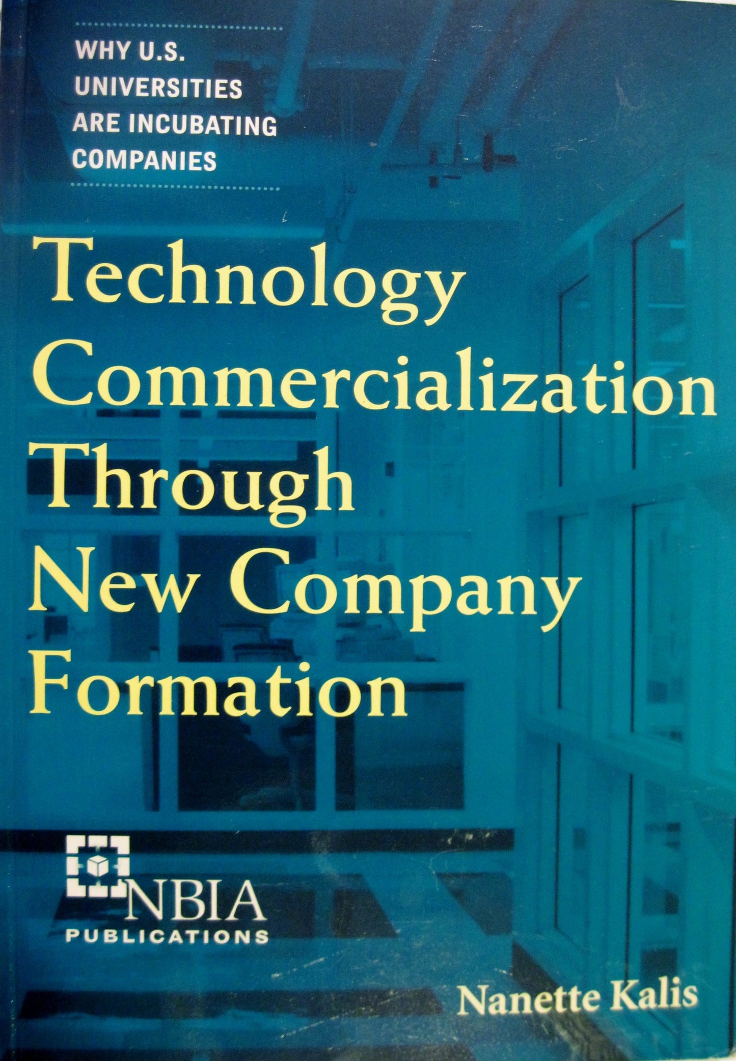 Technology commercialization through new company formation: Why U.S. universities are incubating companies